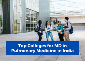 Top Colleges for MD in Pulmonary Medicine in India