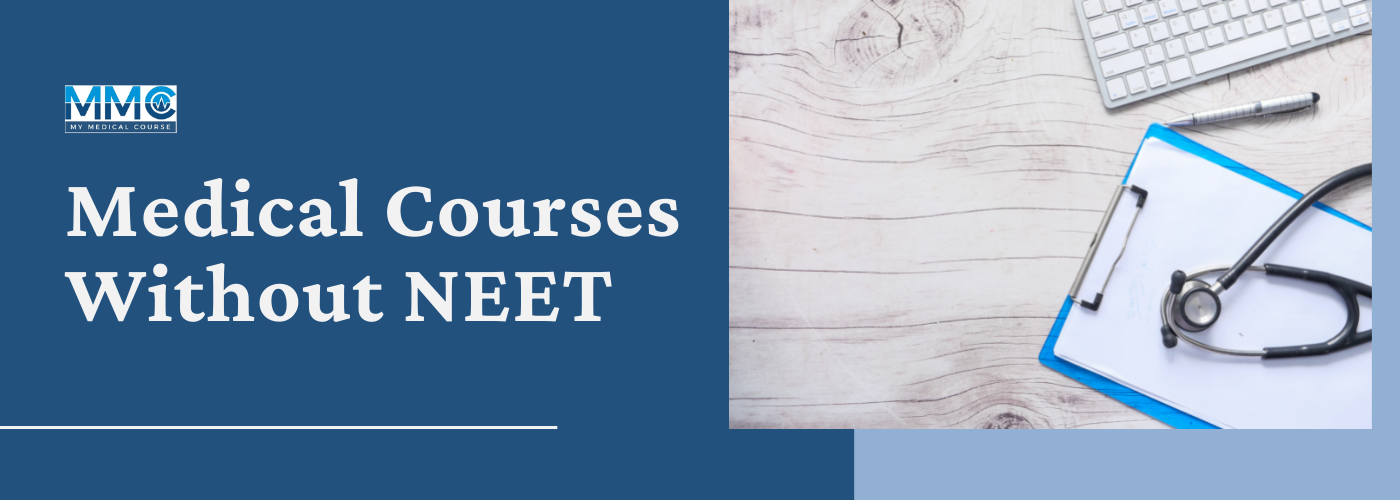 Medical Courses Without NEET